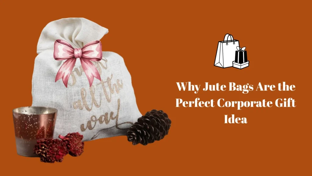 Jute Bags Corporate Gift Idea