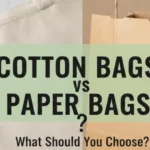 Cotton Bags vs Paper Bags